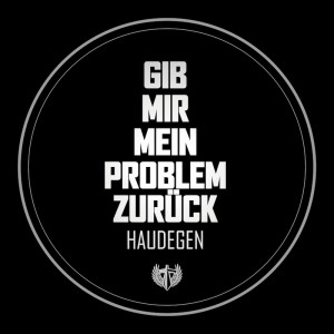 HAUDEGEN_Single_Gib_mir_mein_Problem_zurück_800